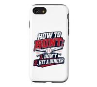 Custodia per iPhone SE (2020) / 7/8 How To Bunt, Hit a Dinger Funny Baseball Player Home Run Fun