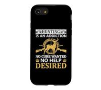 Custodia per iPhone SE (2020) / 7/8 Hunting Is An Addiction Hunter Life Adventure Nature Lover