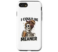 Custodia per iPhone SE (2020) / 7/8 I Could Be Meaner Funny Coffee Skeleton Graphic