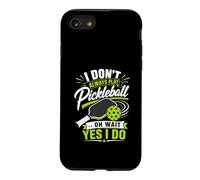 Custodia per iPhone SE (2020) / 7/8 I Don't Always Play Pickleball... Oh Aspetta Sì, lo do