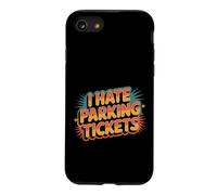 Custodia per iPhone SE (2020) / 7/8 I Hate Parking Tickets Cattive lotte dei conducenti -