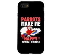 Custodia per iPhone SE (2020) / 7/8 I pappagalli mi rendono felice non così tanto divertente pappagallo