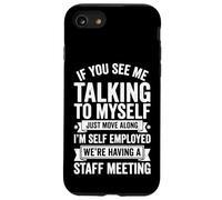Custodia per iPhone SE (2020) / 7/8 If You See Me Talking To Myself Just Move Along