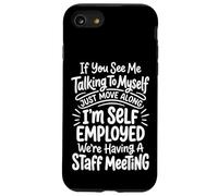 Custodia per iPhone SE (2020) / 7/8 If You See Me Talking To Myself Just Move Along