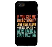 Custodia per iPhone SE (2020) / 7/8 If You See Me Talking To Myself Just Move Along