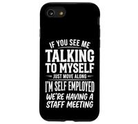 Custodia per iPhone SE (2020) / 7/8 If You See Me Talking To Myself Just Move Along