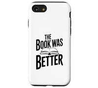 Custodia per iPhone SE (2020) / 7/8 Il libro era meglio citazione letteraria divertente