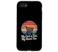 Custodia per iPhone SE (2020) / 7/8 Il mio carrello è pieno, anche il mio cuore, umorismo da drogheria