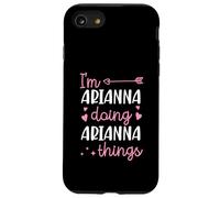 Custodia per iPhone SE (2020) / 7/8 I'm Arianna Doing Arianna Things Nome personalizzato