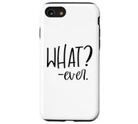 Custodia per iPhone SE (2020) / 7/8 Im Just Saying Whatever Sign that Says What Ever Sarcastic