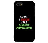 Custodia per iPhone SE (2020) / 7/8 Im Not A Hacker Im A Security Professional OPSEC Cyber Humor