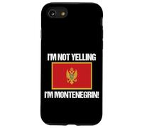 Custodia per iPhone SE (2020) / 7/8 I'm Not Yelling Montenegrin Bandiera del paese Montenegro
