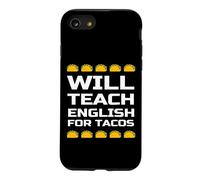 Custodia per iPhone SE (2020) / 7/8 Insegnerà l'inglese per i tacos divertente citazione dell'insegnante di inglese