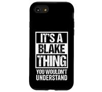 Custodia per iPhone SE (2020) / 7/8 It's A Blake Thing You Wouldn't Understand - First Name