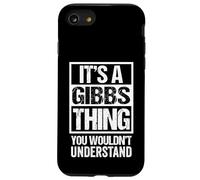 Custodia per iPhone SE (2020) / 7/8 It's A Gibbs Thing You Wouldn't Understand Surname Name