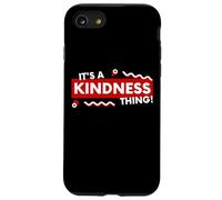 Custodia per iPhone SE (2020) / 7/8 Its a Kindness Thing Nice Kind Compassion Empathy Positivity