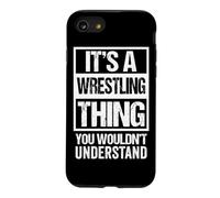 Custodia per iPhone SE (2020) / 7/8 It's A Wrestling Thing You Wouldn't Understand Fan/Fighter