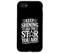 Custodia per iPhone SE (2020) / 7/8 Keep Shining Like The Star You Are Optimism Mindset -