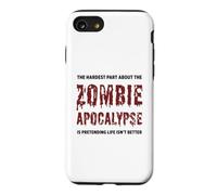 Custodia per iPhone SE (2020) / 7/8 La parte più difficile di The Zombie Apocalypse Funny Zombies