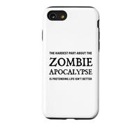 Custodia per iPhone SE (2020) / 7/8 La parte più difficile di The Zombie Apocalypse Funny Zombies