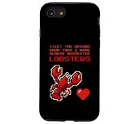 Custodia per iPhone SE (2020) / 7/8 Lascia che il disco mostri che ho sempre rispettato le ARAGOSTE