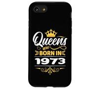 Custodia per iPhone SE (2020) / 7/8 Le regine nascono nel 1973 Compleanno Donna Compleanno