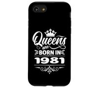 Custodia per iPhone SE (2020) / 7/8 Le regine nascono nel 1981 Compleanno Donna Compleanno