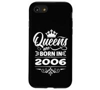 Custodia per iPhone SE (2020) / 7/8 Le regine nascono nel 2006 Compleanno Donna Compleanno