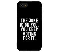 Custodia per iPhone SE (2020) / 7/8 lo scherzo è su di te continui a votare per esso Spiritoso Uomini Donne