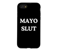 Custodia per iPhone SE (2020) / 7/8 Mayo Slut - Divertente maionese Sauce Addict Foodie BBQ
