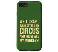 Custodia per iPhone SE (2020) / 7/8 Merda, si scopre che questo è il mio circo e quelle sono le mie scimmie