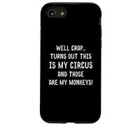 Custodia per iPhone SE (2020) / 7/8 Merda, si scopre che questo è il mio circo e quelle sono le mie scimmie