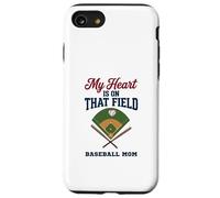 Custodia per iPhone SE (2020) / 7/8 My Heart Is On That Field Baseball Mom Proud Game