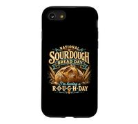 Custodia per iPhone SE (2020) / 7/8 National Sourdough Bread Day Rough Day Baker Pun