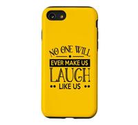 Custodia per iPhone SE (2020) / 7/8 Nessuno ci farà mai ridere come noi buoni amici