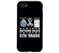 Custodia per iPhone SE (2020) / 7/8 Niente batte 6 ° grado divertente ritorno a scuola insegnanti bambini
