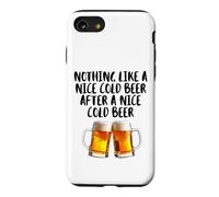 Custodia per iPhone SE (2020) / 7/8 Niente come una bella birra fredda dopo un bel drink di birra fredda