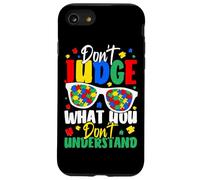 Custodia per iPhone SE (2020) / 7/8 Non giudicare ciò che non capisci l'autismo