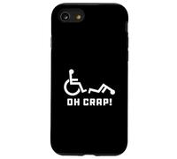 Custodia per iPhone SE (2020) / 7/8 Oh Crap Wheelchair Birthday Handicap Disability Funny