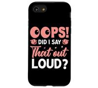 Custodia per iPhone SE (2020) / 7/8 Oops L"ho detto ad alta voce?