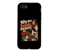 Custodia per iPhone SE (2020) / 7/8 Perché i proprietari di libri sono cattivi divertenti Bookworm Reader Meme