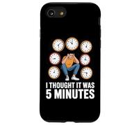 Custodia per iPhone SE (2020) / 7/8 Perdita Del Tempo I Thought It Was 5 Minutes Sempre In