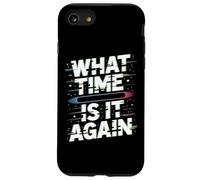 Custodia per iPhone SE (2020) / 7/8 Perdita Del Tempo What Time Is It Again Sempre In Ritardo