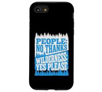Custodia per iPhone SE (2020) / 7/8 Persone No Grazie Wilderness Yes Please Divertente Escursionismo Citazione