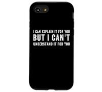 Custodia per iPhone SE (2020) / 7/8 Posso spiegartelo ma non riesco a capirlo per te