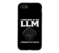 Custodia per iPhone SE (2020) / 7/8 PRETENDO DI ESSERE LLM CYBERNETICO MA GENTLE Programmazione AI