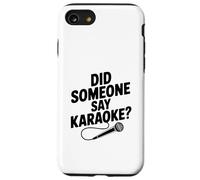 Custodia per iPhone SE (2020) / 7/8 Qualcuno ha detto karaoke? Festa divertente