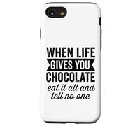 Custodia per iPhone SE (2020) / 7/8 Quando la vita ti dà cioccolato mangia tutto e non dire a nessuno
