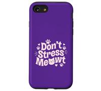 Custodia per iPhone SE (2020) / 7/8 Regali per proprietari di gatti - Don't Stress Meowt