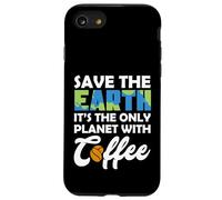 Custodia per iPhone SE (2020) / 7/8 Save Earth The Only Planet With Coffee Earth Day
